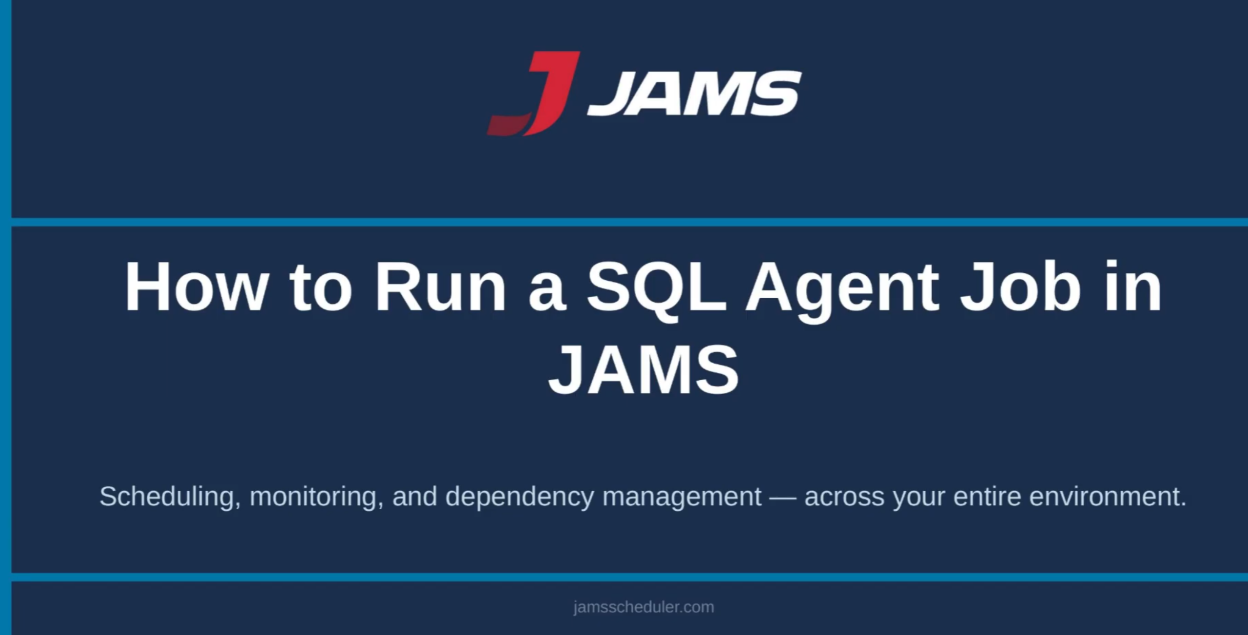 How to Run a SQL Agent Job in JAMS